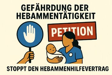 Image of the petition Für den Erhalt einer sicheren, individuellen Geburtshilfe – Stoppt den neuen Hebammenhilfevertrag!