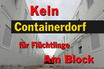 Bild der Petition Kein Containerdorf für Flüchtlinge „Am Block"