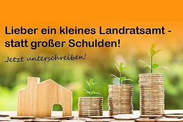 Bild der Petition Lieber ein kleines Landratsamt - statt großer Schulden