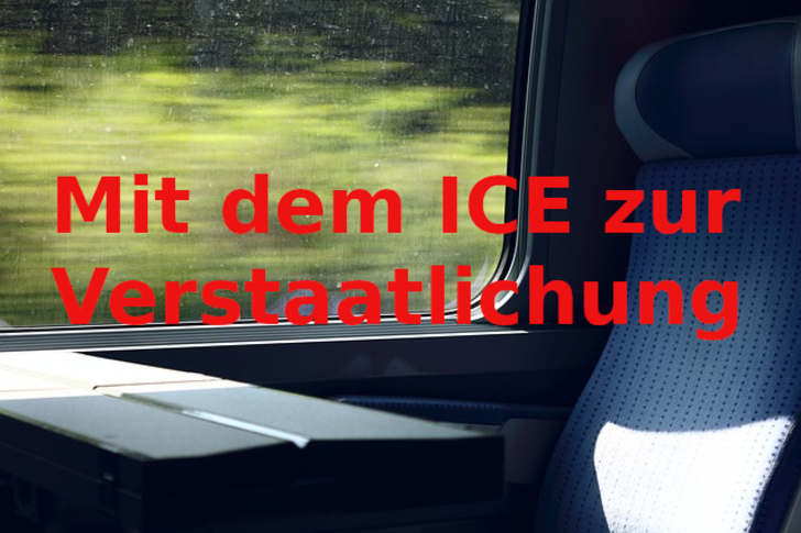 Verstaatlicht die Deutsche Bahn endlich wieder! Online