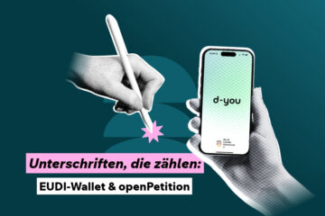 Bild zum Blog-Post Unterschriften, die zählen: openPetition &amp; die EUDI-Wallet (d-you)